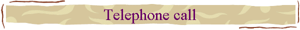 Telephone call